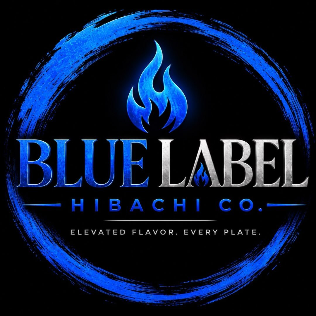 Blue Label Hibachi Co. — Elevated Flavor. Every Plate.